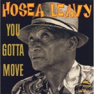 Hosea Leavy - You Gotta Move  CD